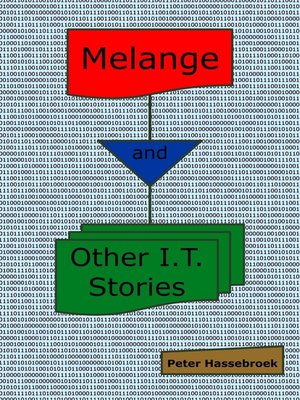 cover image of Melange and Other I.T. Stories